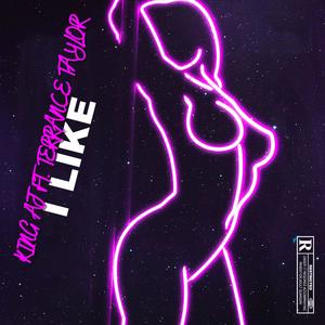 I Like (feat. Terrance Taylor)