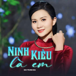 Ninh Kiều Là Em