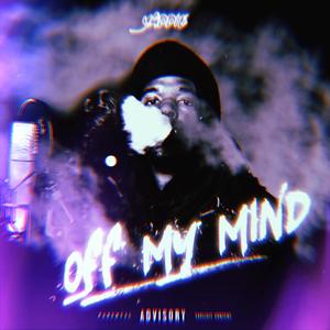 Off My Mind (Explicit)