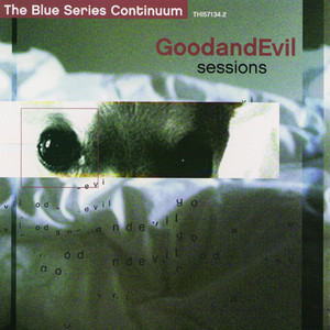 The GoodandEvil Sessions