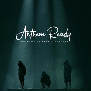 Anthem Ready (feat. Teek & Stynezy) (Explicit)