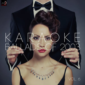 Karaoke - Ballads of 2003, Vol. 6