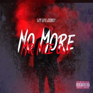No More Mr Nice Guy (Explicit)