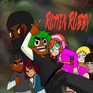 ROTTEN ROBBY (Explicit)