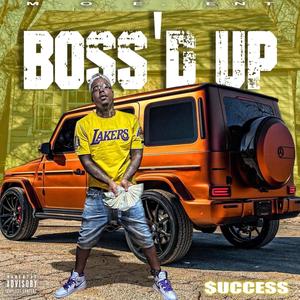 Boss'd Up (Explicit)