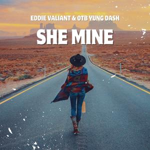 She Mine (feat. OTB Yung Dash) [Explicit]