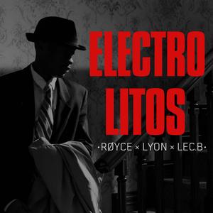 Electrolitos (feat. Roycevlz & Lyonvlz) [Explicit]