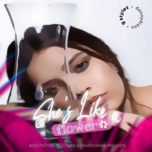 She's Like a Flower (feat. G-Stylez)