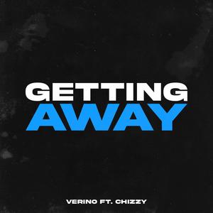 Getting Away (feat. Chizzy) [Explicit]