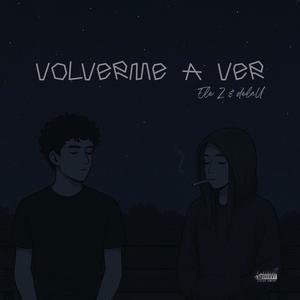 VOLVERME A VER (Explicit)