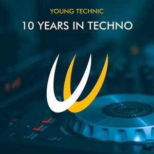 10 years in Techno (Explicit)