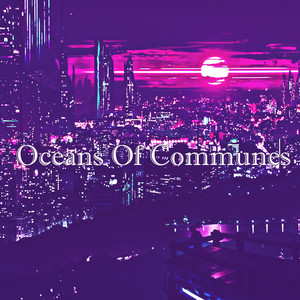 Oceans Of Communes