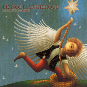 Le Noël Angélique de Soeur Angèle