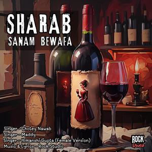 Sharab Sanam Bewafa