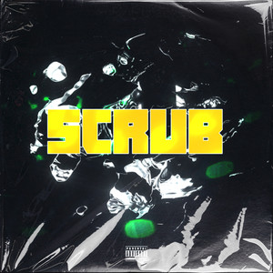 Scrub (Explicit)