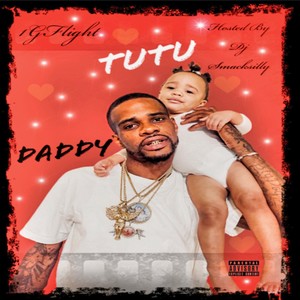 TuTu Daddy Hosted By Dj Smacksilly (Explicit)