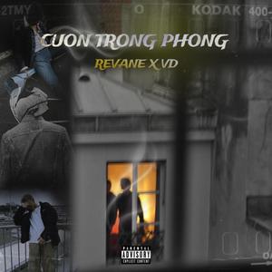 Cuốn trong phòng (W VD from the south) [Explicit]