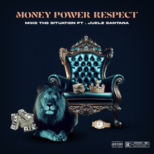 Money Power Respect (Get It) [Explicit]