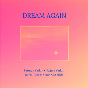 Dream Again