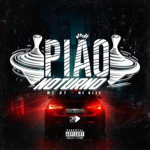 Pião Noturno (Explicit)