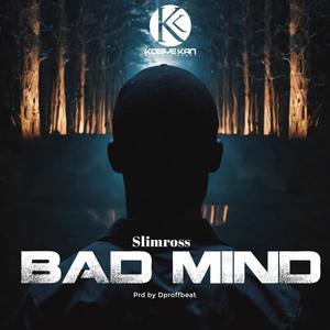 Bad Mind (Explicit)