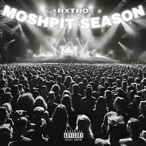 Moshpit Season (Explicit)