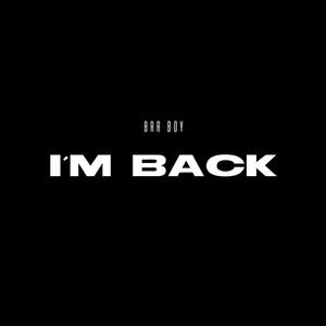 I´m back