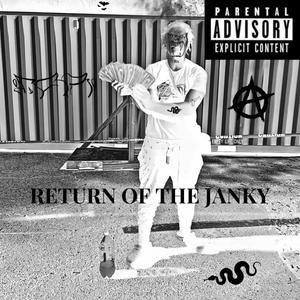 RETURN OF THE JANKY (Explicit)