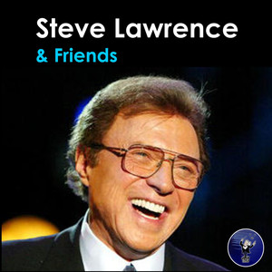 Steve Lawrence & Friends