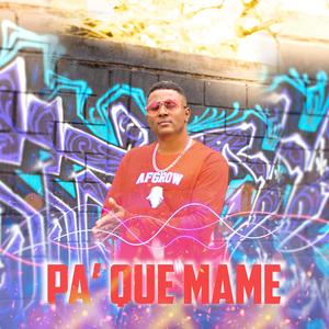 Pa que mame (Explicit)