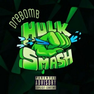 HULK SMASH (Explicit)