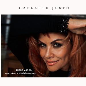 Hablaste Justo (feat. Armando Manzanero)