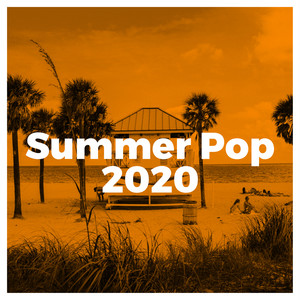 Summer Pop 2020 (Explicit)