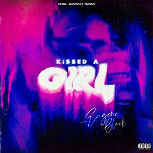 Kissed A Girl (Explicit)