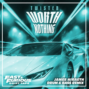 TWISTED – Worth Nothing (feat. Oliver Tree) (Drum & Bass Remix / Fast & Furious: Drift Tape/Phonk Vol 1) [Explicit]