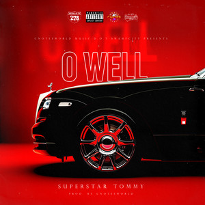O Well (Explicit)