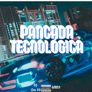 Pancada Tecnológica (Explicit)