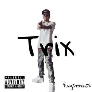 Trix (Explicit)