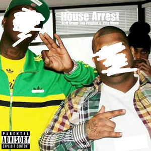 House Arrest (Explicit)