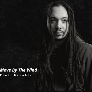 Moved by The Wind (Explicit)