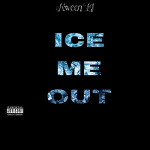 Ice Me Out 2 (Explicit)