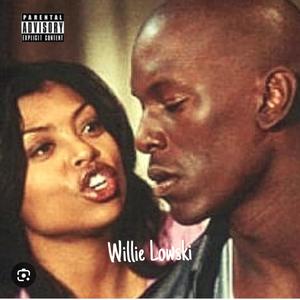 Willie Lowski (Cooties) (feat. Big Trey) (Explicit)