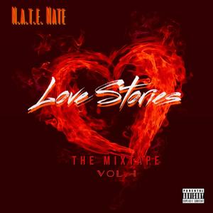 LOVE STORIES THE MIXTAPE, Vol. 1 (Explicit)