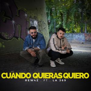 Cuando Quieras Quiero (feat. Tres Seis Nueve) (Explicit)
