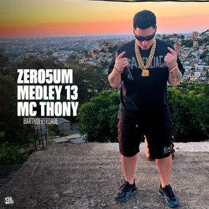 ZERO5UM MEDLEY 13 (Explicit)