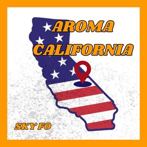 AROMA CALIFORNIA (Explicit)