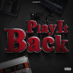 Play It Back (Explicit)