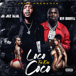 Loco Fa Da Coco (Explicit)