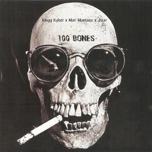 100 Bones (feat. Mac Montana & Jstar) (Explicit)