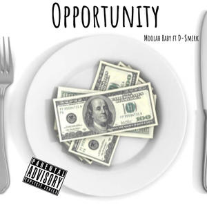 Oppurtunity (feat. D-$mirk)